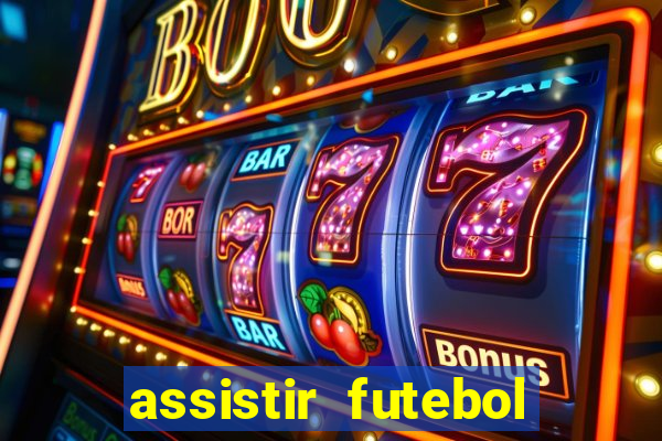 assistir futebol online multi canais